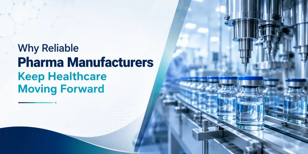 Reliable pharma manufacturers